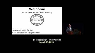 Southborough Annual Town meeting  Part 1 March 23 2024 [upl. by Garnette]