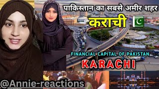 कराची  पाकिस्तान का सबसे अमीर शहर  Interesting Facts About Karachi in Hindi  Anniereactions [upl. by Lemra]