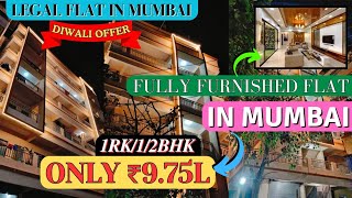 FULLY FURNISHED FLAT IN MUMBAI UNDER 975L  Flat Price In Mumbai LEGAL FLAT मुंबई में सस्ते फ्लैट [upl. by Eelyac264]