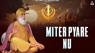 Miter Pyare Nu  Gurbani Shabad Kirtan  Gem Tunes Gurbani [upl. by Fesuy870]