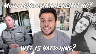 MORE LAYOFFS at CrossFit HQ What The FampK Is Happening [upl. by Prudi]