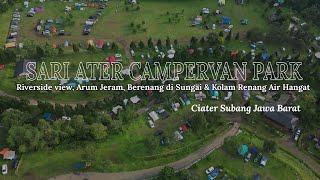 Sari Ater Campervan Park Riverside C Berenang di Sungai Air Hangat Arum Jeram Tempat Yang Luas [upl. by Grof69]