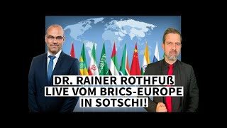 DR RAINER ROTHFUß LIVE VOM BRICSEUROPE IN SOTSCHI [upl. by Fein205]