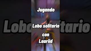 Jugando Lobo solitario con Laariid lobosolitario freefire freefireshorts [upl. by Mosier532]