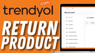 HOW TO RETURN TRENDYOL PRODUCTS   Full Guide [upl. by Ebbie]