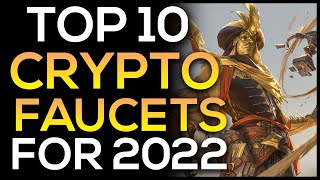 Top 10 Crypto Faucets for 2022 [upl. by Adeline68]