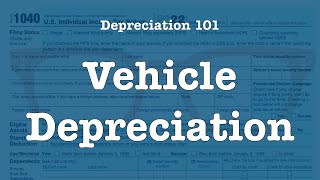 Depreciation 101 Vehicle Depreciation [upl. by Azal]