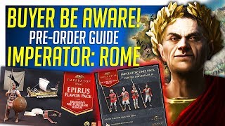 BUYER BE AWARE Imperator ROME PreOrder Guide [upl. by Rimola36]