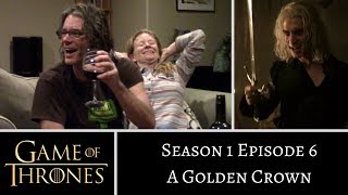 Game of Thrones S1E6 A Golden Crown REACTION [upl. by Ruenhcs]