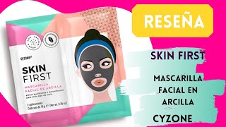 Reseña  Skin First  Mascarilla facial de arcilla  CyZone  Paso 23 [upl. by Atisusej250]