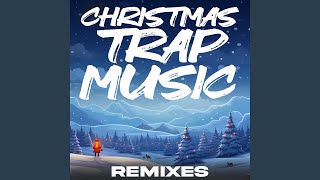 Rockin Around the Christmas Tree Trap Remix [upl. by Fin]