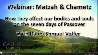 Webinar Matzah Chametz and their affect on our Body and Soul [upl. by Mandi517]