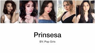 Pop Girls  Prinsesa TAGENG Lyrics [upl. by Llezo]