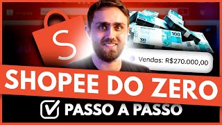 Como Começar a Vender na Shopee em 2024 PASSO A PASSO VALIDADO [upl. by Yorgos609]