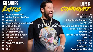 Luis R Conriquez 🔥 Grandes Exitos Mix 2024 🔥 Las 30 Mejores Canciones De Luis R Conriquez 2024 [upl. by Eninahpets]