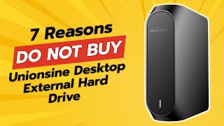 UNIONSINE DESKTOP HARD DRIVE  7 Reasons Not to Buy ⚠️💔 [upl. by Aliekahs]