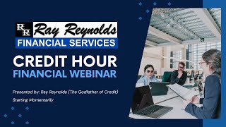 Credit Hour with Ray Reynolds  022724 [upl. by Gradeigh]