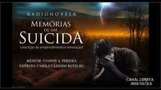 Rádio Novela Espírita Memórias De Um Suicida  Início [upl. by Aicac]