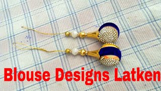 Latken Blouse Designs How To Make Very Easy Beautiful Latken at Home [upl. by Alcine]