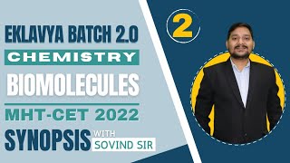 EKLAVYA 20 MHTCET 2022  CHEMISTRY  BIOMOLECULES  LECTURE 2  Synopsis  SOVIND SIR [upl. by Layla]