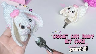 How to crochet cute bunny key cover 2   cute bunny key cover crochetanywhere [upl. by Nahsab]