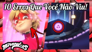 10 ERROS QUE VOCÊ NÃO VIU EM MIRACULOUS 4 [upl. by Harvey]