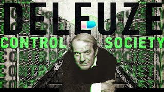 Deleuze  Control Societies amp Cybernetic Posthumanism [upl. by Anaitat]