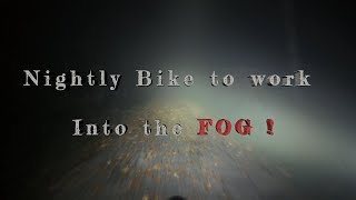 Nightly bike to work Into the FOG  switzerland [upl. by Lelia380]