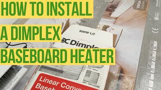 How to install A Dimplex BASEBOARD Heater [upl. by Corbin]