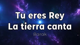 Tu eres ReyLa tierra canta Barak pistakaraokeacordes [upl. by Musetta]