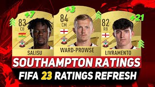 FIFA 23 ✸ SOUTHAMPTON PLAYER RATINGS ftWARDPROWSESALISULIVRAMENTOetc [upl. by Frum]