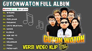 GUYON WATON FULL ALBUM TERBARU VIRAL 2024  WIRANG GAMPIL [upl. by Tratner]