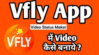 HOW TO MAKE VIDEO IN VFLY APP [upl. by Nnhoj]