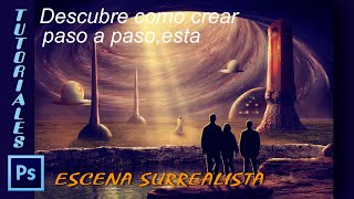 Tutorial Photoshop Escena surrealista [upl. by Eaner]