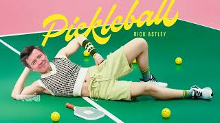 Rick Astley hát Pickleball [upl. by Yves977]