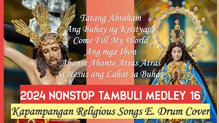 30 MINS NONSTOP KAPAMPANGAN TAMBULI MEDLEY 16  DRUM COVER  MAÑANITA SONGS VIRGEN DELOS REMEDIOS [upl. by Norra368]