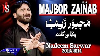 Nadeem Sarwar  Majboor Zainab  20132014  مجبور زینب [upl. by Llerad]