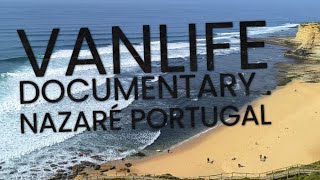 Vanlife documentary Nazaré Portugal A Vanlifers dream [upl. by Naerb]