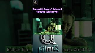 Beacon 23 Season 1 Episode 1 Corbenic shorts short viralvideo movie explained hindi action [upl. by Crystie173]