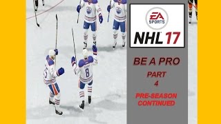 NHL 17  BE A PRO CAREER MODE  PART  4 [upl. by Hsirrap]