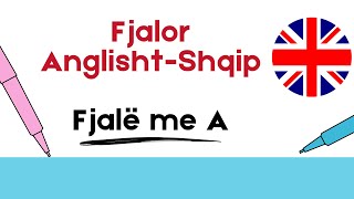 Fjalori Anglisht  ShqipFjalë që fillojnë me A [upl. by Romalda]