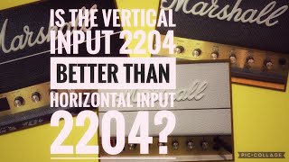 Marshall JCM800 2204 vs 2203 Horizontal Input vs Vertical Input [upl. by Naul]