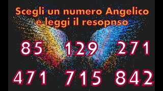 Scegli un Numero Angelico e leggi il responso [upl. by Anwahsat576]