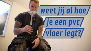 Weet Jij Al Hoe Je Een Pvc Vloer Moet Leggen [upl. by Ettelocin156]