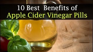 10 Apple Cider Vinegar Pills Benefits [upl. by Aner]