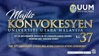 MAJLIS KONVOKESYEN UNIVERSITI UTARA MALAYSIA KE37  SESI 6 [upl. by Itra]