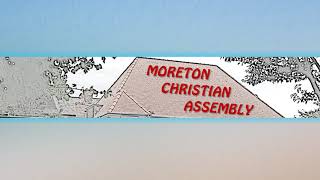 Moreton Christian Assembly Live Stream [upl. by Clarey]