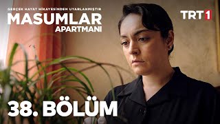 Masumlar Apartmanı 38 Bölüm [upl. by Ikkiv]