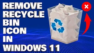 How To Remove or Hide Recycle Bin Icon From Windows 11 Desktop  Tips and Tricks Tutorial [upl. by Aritak]