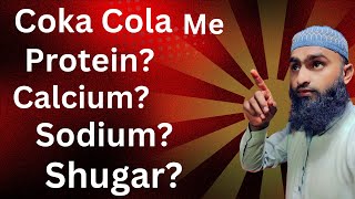 Coca Cola mein Protein Calcium Sodium Sugar Carbon dioxide kitna add hai video trending youtube [upl. by Zsa]